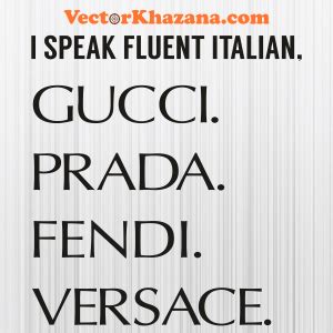 i like when you speak italian prada